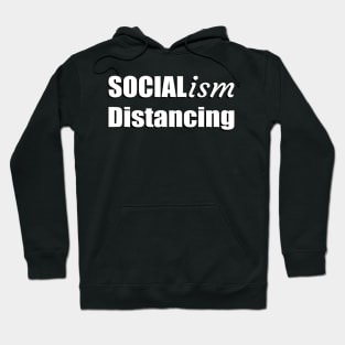 Anti Socialism Funny Social Distancing Political Socialist Hoodie